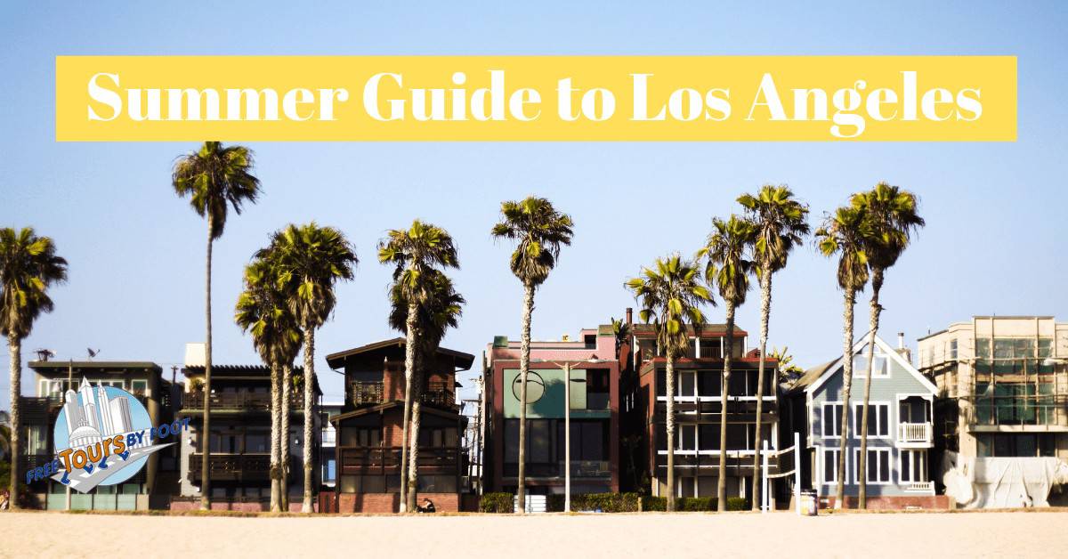 LA Summer Guide