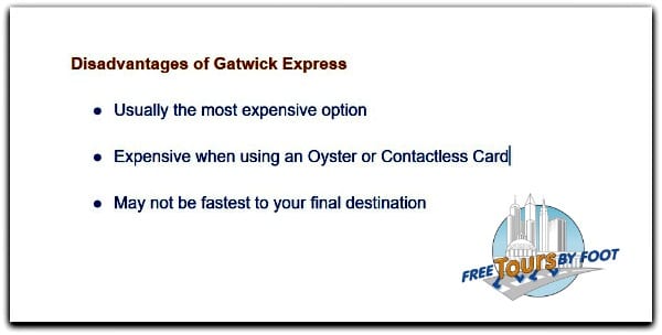 Disadvantages of Gatwick Express