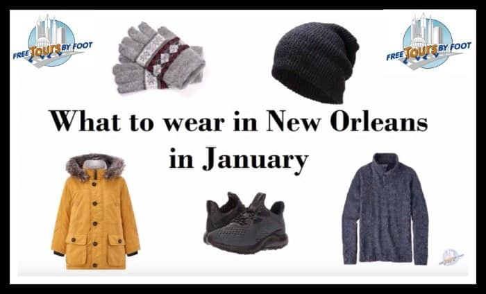 What to Wear in January in New Orleans