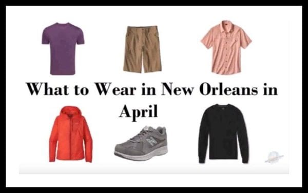 What to wear in new orleans in April