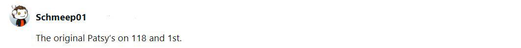 A reddit user recommending the original Patsy's pizzeria on the Upper East Side of New York City.