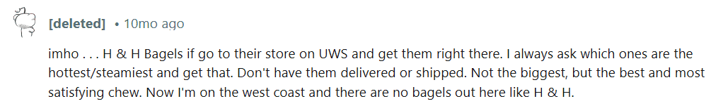 a Reddit comment saying that H&H Bagels are the best when picked up at their upper west side store.